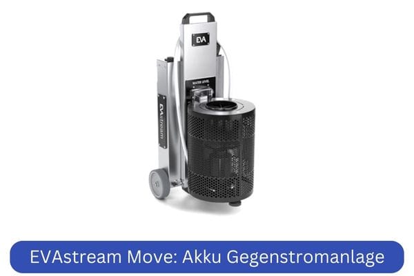 EVAstream Move Akku Gegenstromanlage