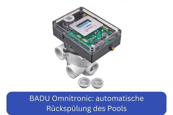 Badu Omintronic automatische Rückspülung Pool