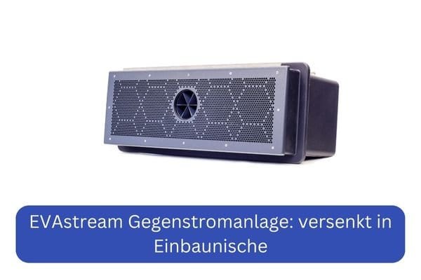 EVAstream Gegenstromanlage Pool - die Kraftvolle - Poolstark.de